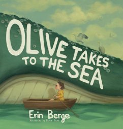 Olive Takes to the Sea - Berge, Erin