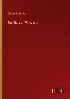 The State of Wincousin - Tuttle, Charles R.