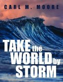 Take the World by Storm (eBook, ePUB)
