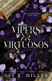 Vipers and Virtuosos