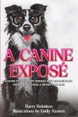 A Canine Exposé