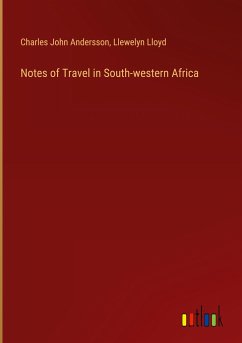 Notes of Travel in South-western Africa