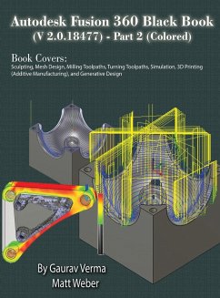 Autodesk Fusion 360 Black Book (V 2.0.18477) Part II - Verma, Gaurav; Weber, Matt
