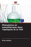 Phénytoïne en monothérapie dans l'épilepsie et la TSH