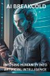 AI Breakcold - Infusing Humanity into... - Bild 1