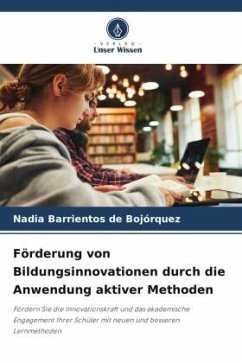 Förderung von Bildungsinnovationen durch die Anwendung aktiver Methoden - Barrientos de Bojórquez, Nadia