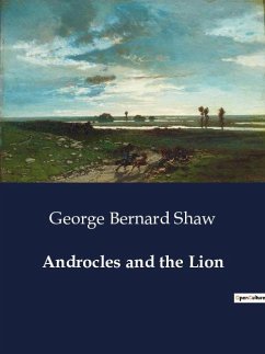 Androcles and the Lion - Shaw, George Bernard