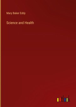 Science and Health - Eddy, Mary Baker