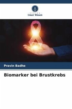 Biomarker bei Brustkrebs - Badhe, Pravin