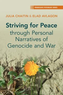 Cover Striving for Peace through Personal Narratives of Genocide and War