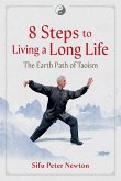 8 Steps to Living a Long Life 8 Steps to Living a Long Life