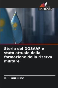 Storia del DOSAAF e stato attuale della formazione della riserva militare - GURULEV, V. L.