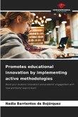 Promotes educational innovation by implementing active methodologies