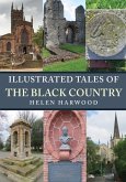Illustrated Tales of the Black Country Illustrated Tales of the Black Country
