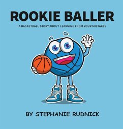 Rookie Baller - Rudnick, Stephanie