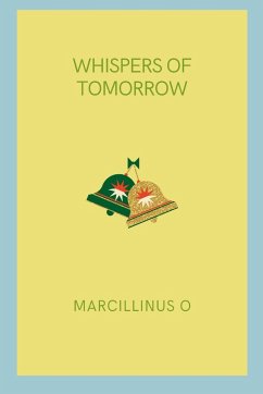 Whispers of Tomorrow - O, Marcillinus