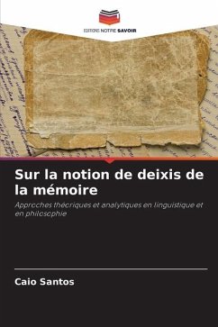 Sur la notion de deixis de la mémoire - Santos, Caio