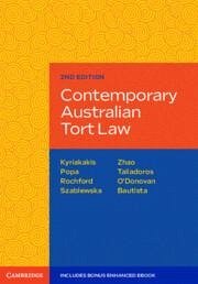 Contemporary Australian Tort Law - O'Donovan, Darren; Rochford, Francine; Taliadoros, Jason; Kyriakakis, Joanna; Bautista, Lowell; Szablewska, Natalia; Popa, Tina; Zhao, Xiaobo