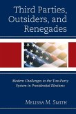 Third Parties, Outsiders, and Renegades