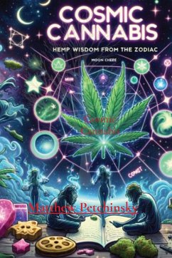 Cosmic Cannabis - Petchinsky, Matthew Edward