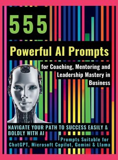 555 Powerful AI Prompts for Coaching, Mentoring and Leadership Mastery in Business - Vasquez, Mauricio; Publishing, Mindscape Artwork