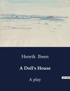 A Doll's House - Ibsen, Henrik