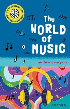 Very Short Introductions for Curious Young Minds: The World of Music - Holder, Nathan