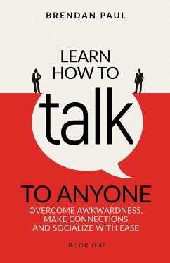 Learn How To Talk To Anyone - Paul, Brendan