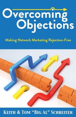 Overcoming Objections - Schreiter, Keith; Schreiter, Tom "Big Al"