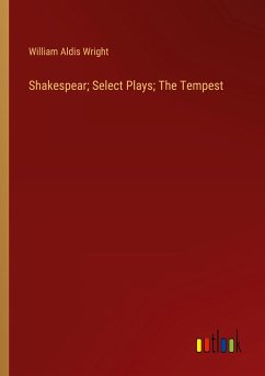 Shakespear; Select Plays; The Tempest