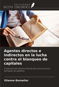Agentes directos e indirectos en la lucha contra el blanqueo de capitales Cover Agentes directos e indirectos en la lucha contra el blanqueo de capitales