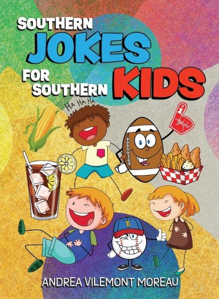 Southern Jokes for Southern Kids Southern Jokes for Southern Kids