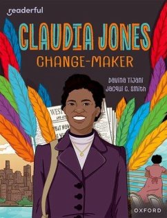 Readerful Independent Library: Oxford Reading Level 18: Claudia Jones: Change-maker - Tijani, Davina