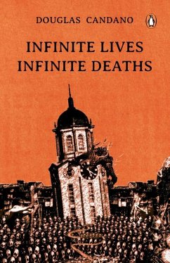 Infinite Lives, Infinite Deaths - Candano, Douglas