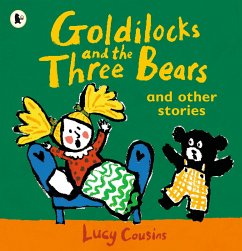 Goldilocks and the Three Bears and Other Stories - Cousins, Lucy