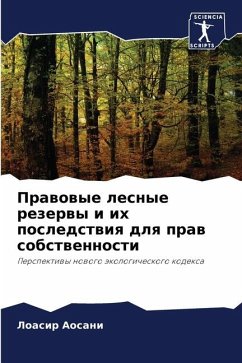 Prawowye lesnye rezerwy i ih posledstwiq dlq praw sobstwennosti - Aosani, Loasir