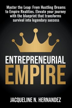 Entrepreneurial Empire - Hernandez, Jacqueline N.