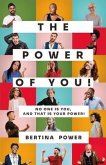 The POWER of You! No one is You, and that is your POWER! (eBook, ePUB)