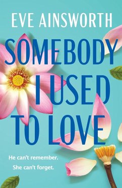 Somebody I Used to Love - Ainsworth, Eve