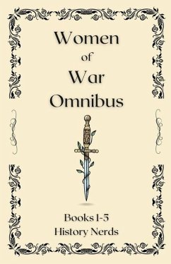 Women of War Omnibus - Books 1-5 - Nerds, History