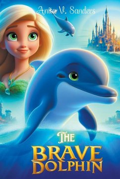 The Brave Dolphin - Anita, V Sanders