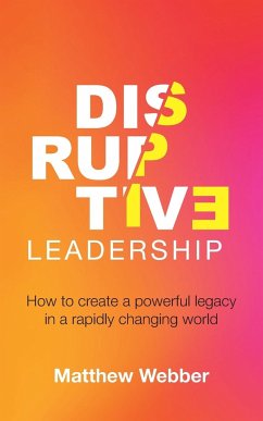 Disruptive Leadership - Webber, Matthew