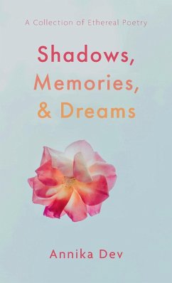 Shadows, Memories, and Dreams