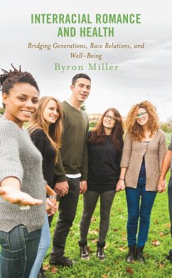 Interracial Romance and Health - Miller, Byron