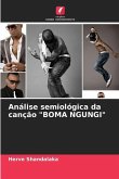 Análise semiológica da canção &quote;BOMA NGUNGI&quote;