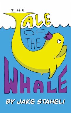 The Tale of The Whale - Staheli, Jake