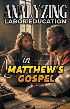 Analyzing Labor Education in Matthew's Gospel - Sermons, Bible