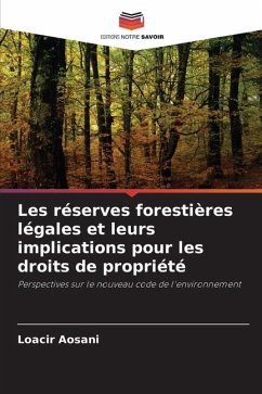 Les réserves forestières légales et leurs implications pour les droits de propriété - Aosani, Loacir