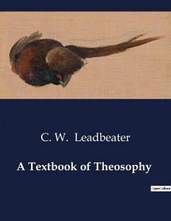 A Textbook of Theosophy - Leadbeater, C. W.