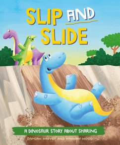 A Dinosaur Story: Slip and Slide - Harvey, Damian